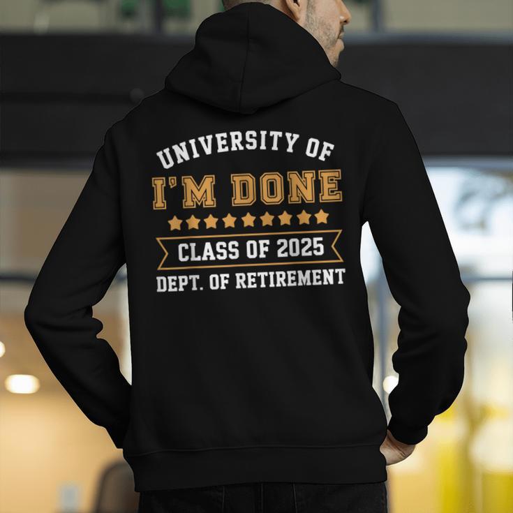 University Of I'm Done Teacher Retirement 2025 Men's Hoodie Back Print, funny gift University Of I'm Done Teacher Retirement 2025 Men's Hoodie Back Print, funny gift