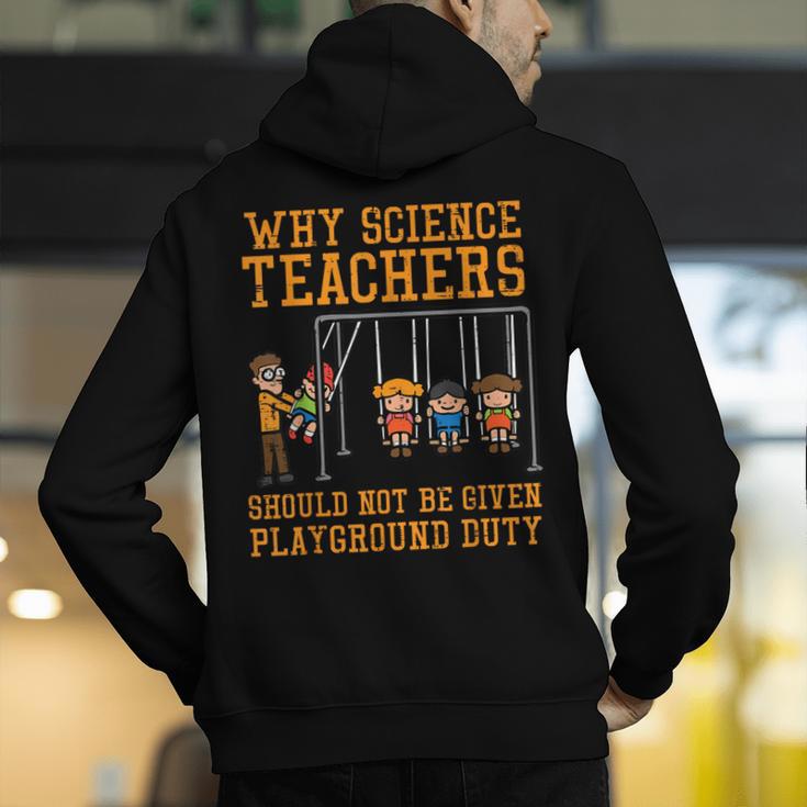 Why Science Teachers Not Given Playground Duty Men Women Men's Hoodie Back Print, Science Teacher Hoodies, funny gift Why Science Teachers Not Given Playground Duty Men Women Men's Hoodie Back Print, Science Teacher Hoodies, funny gift