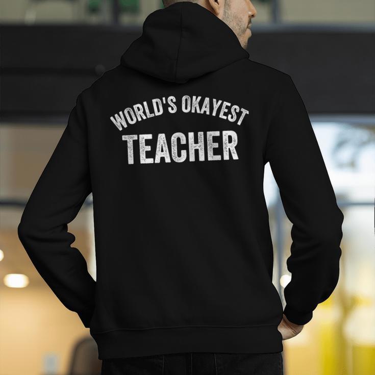 World's Okayest Teacher Educator Best Teacher Ever Men's Hoodie Back Print, funny gift