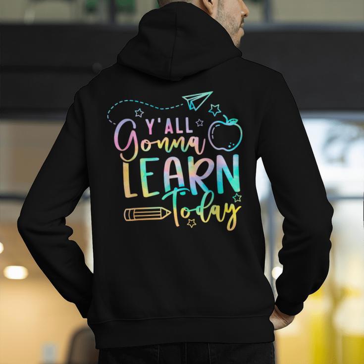 Y'All Gonna Learn Today Back To School Teacher Kids Men's Hoodie Back Print, funny gift Y'All Gonna Learn Today Back To School Teacher Kids Men's Hoodie Back Print, funny gift