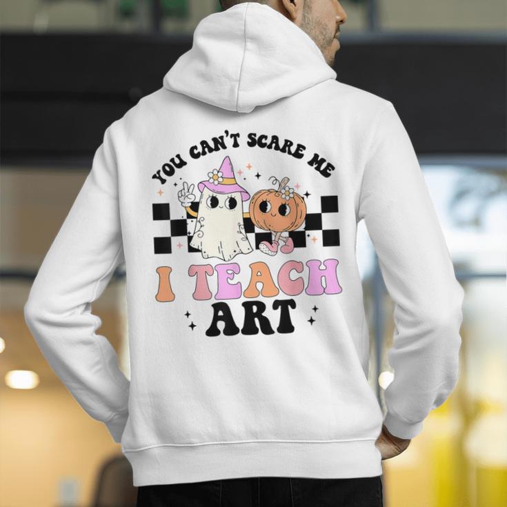 You Can't Scare Me I Teach Art Retro Teacher Ghost Halloween Men's Hoodie Back Print, funny gift You Can't Scare Me I Teach Art Retro Teacher Ghost Halloween Men's Hoodie Back Print, funny gift