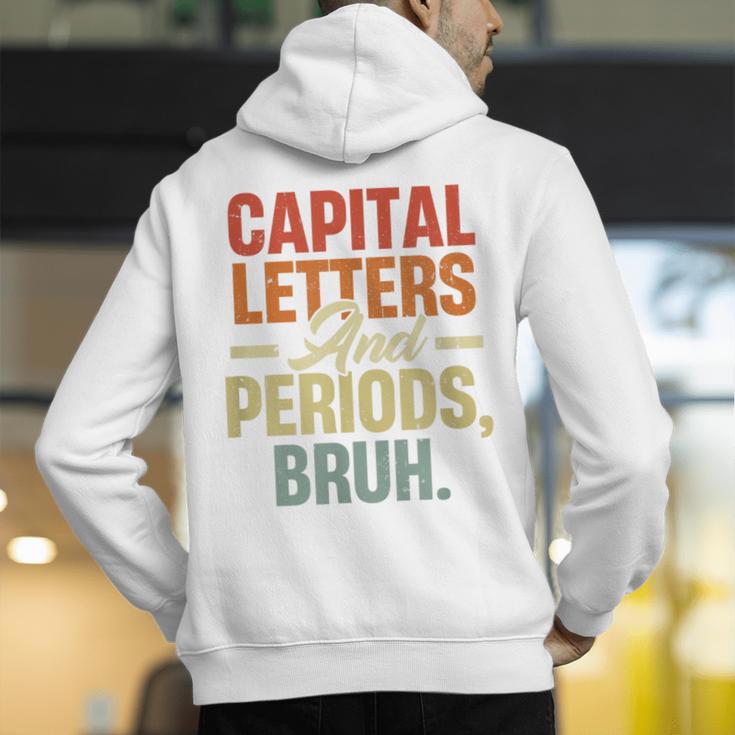 Capital Letters And Periods Bruh Teacher Grammar Kids Men's Hoodie Back Print, funny gift Capital Letters And Periods Bruh Teacher Grammar Kids Men's Hoodie Back Print, funny gift