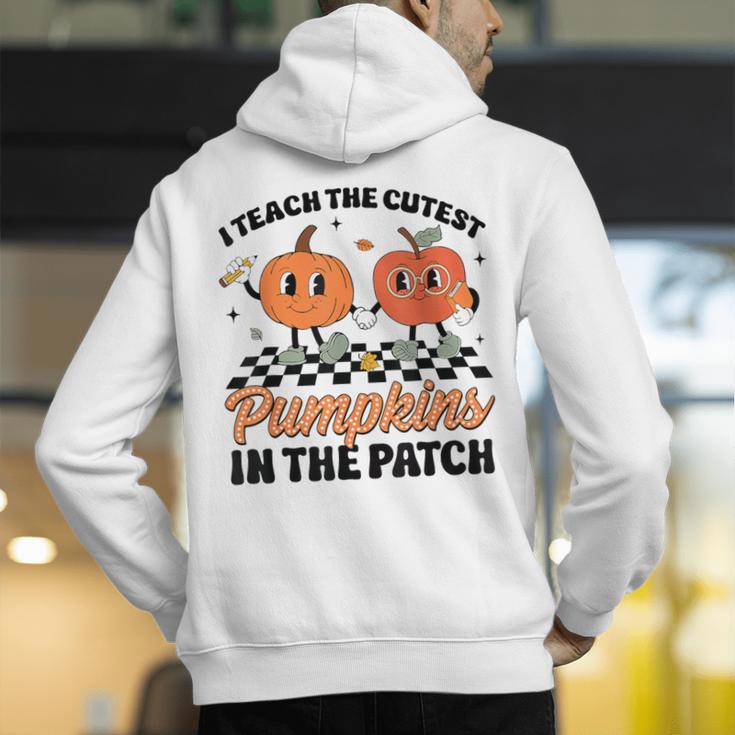 Groovy I Teach The Cutest Pumpkins In The Patch For Teacher Men's Hoodie Back Print, Groovy Teacher Hoodies, funny gift