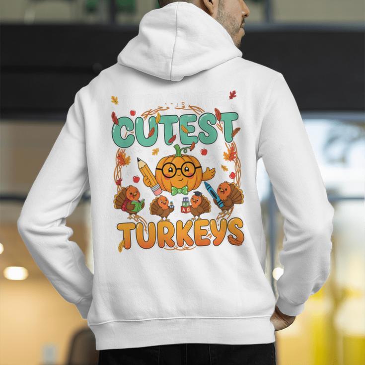 Humor I Teach The Cutest Turkeys Thanksgiving Teacher Men's Hoodie Back Print, funny gift Humor I Teach The Cutest Turkeys Thanksgiving Teacher Men's Hoodie Back Print, funny gift