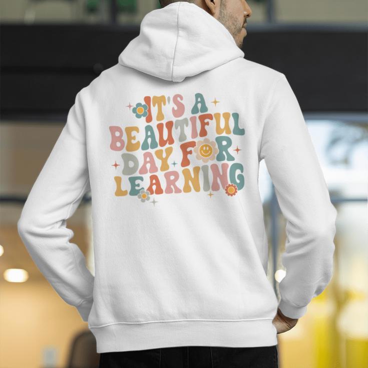 It's a Beautiful Day For Learning Teacher Students Men Women Men's Hoodie Back Print, funny gift