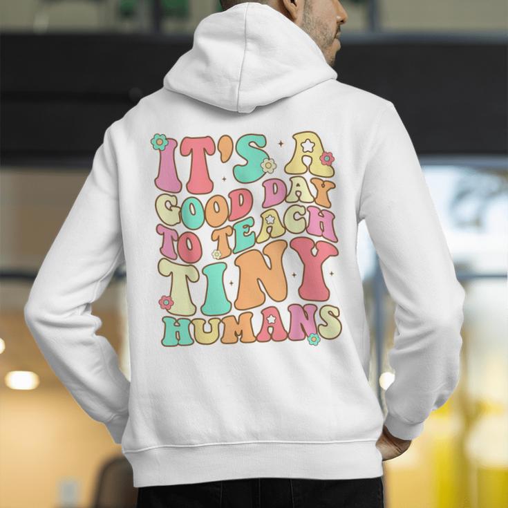 It's A Good Day To Teach Tiny Humans Teacher Teaching Men's Hoodie Back Print, funny gift It's A Good Day To Teach Tiny Humans Teacher Teaching Men's Hoodie Back Print, funny gift