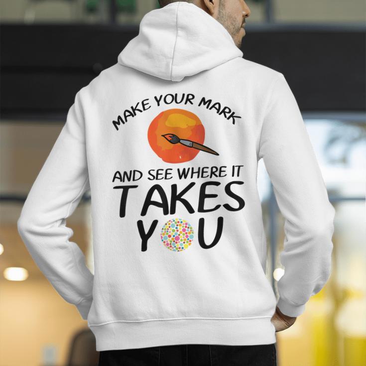 Make Mark Paintbrush International Dot Day Art Teacher Men's Hoodie Back Print, funny gift Make Mark Paintbrush International Dot Day Art Teacher Men's Hoodie Back Print, funny gift