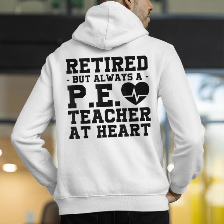 Retirement But Always A Pe Teacher At Heart Pride Shirt Men's Hoodie Back Print, Pe Teacher Hoodies, funny gift Retirement But Always A Pe Teacher At Heart Pride Shirt Men's Hoodie Back Print, Pe Teacher Hoodies, funny gift