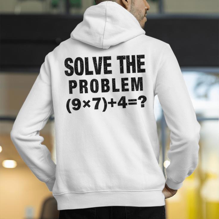 Solve The Problem 9×74 Math Teacher Men's Hoodie Back Print, funny gift Solve The Problem 9×74 Math Teacher Men's Hoodie Back Print, funny gift