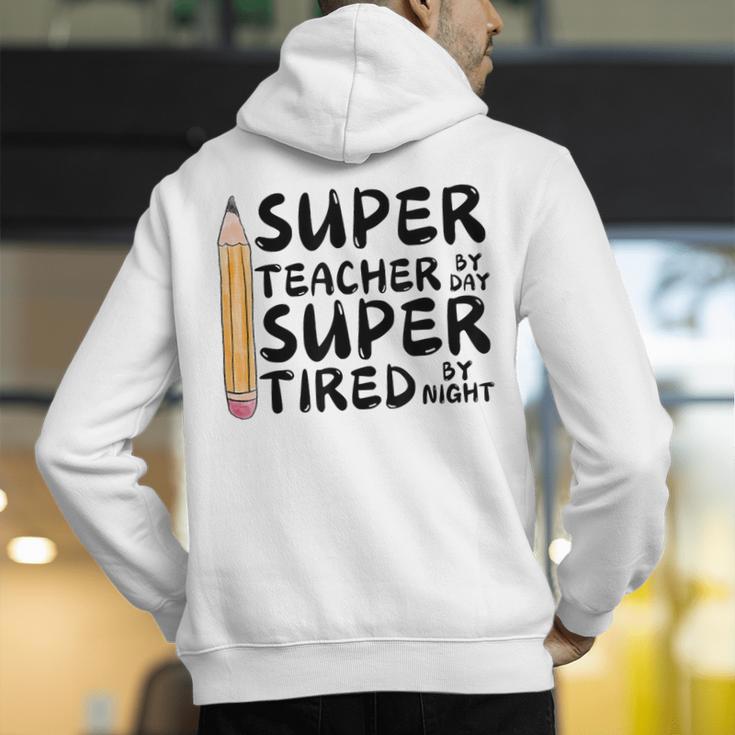 Super Teacher By Day Super Tired By Night Back To School Men's Hoodie Back Print, Super Teacher Hoodies, funny gift Super Teacher By Day Super Tired By Night Back To School Men's Hoodie Back Print, Super Teacher Hoodies, funny gift
