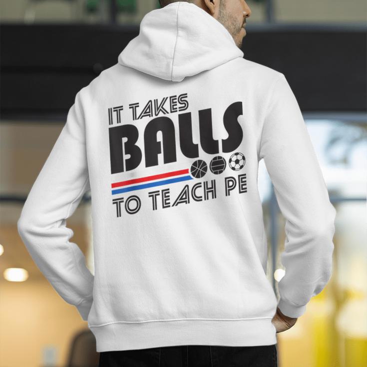 It Takes Balls To Teach PE Gym Teacher Men's Hoodie Back Print, Pe Teacher Hoodies, funny gift