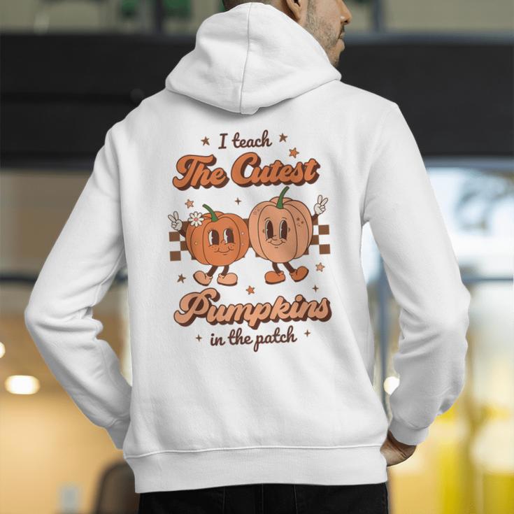 I Teach The Cutest Pumpkins In The Patch Retro Teacher Fall Men's Hoodie Back Print, funny gift