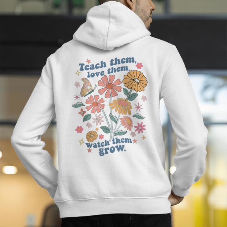 Teach Them Love Them Watch Them Grow Retro Teacher Floral Men's Hoodie Back Print, funny gift Teach Them Love Them Watch Them Grow Retro Teacher Floral Men's Hoodie Back Print, funny gift