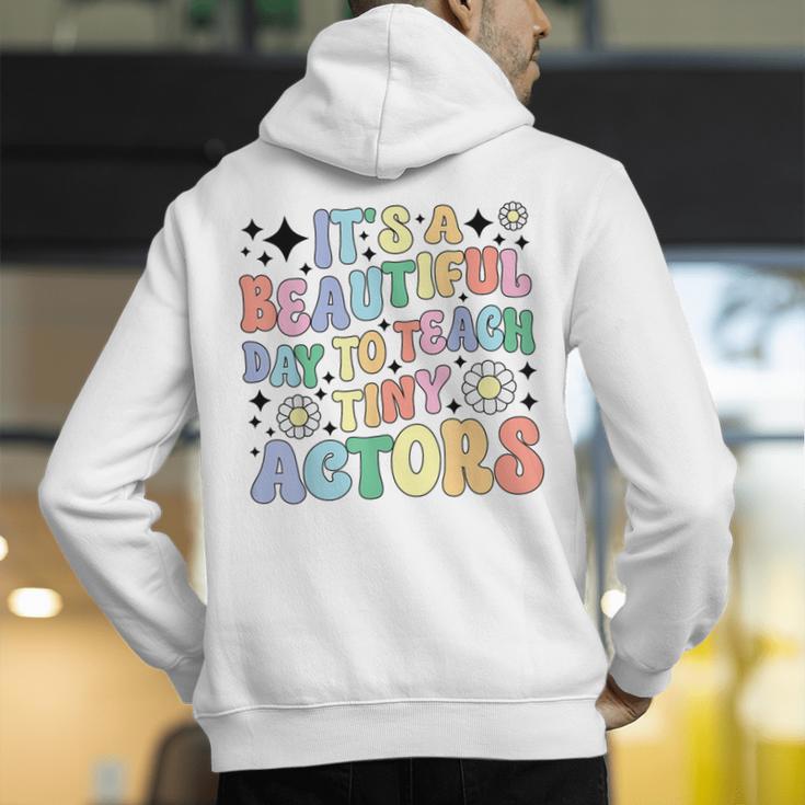 Teach Tiny Actors Theater Drama Teacher Drama Teaching Men's Hoodie Back Print, funny gift