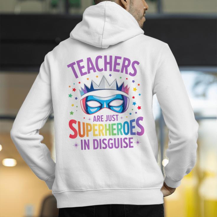 Teachers Are Just Superheroes In Disguise Back To School Men's Hoodie Back Print, funny gift Teachers Are Just Superheroes In Disguise Back To School Men's Hoodie Back Print, funny gift
