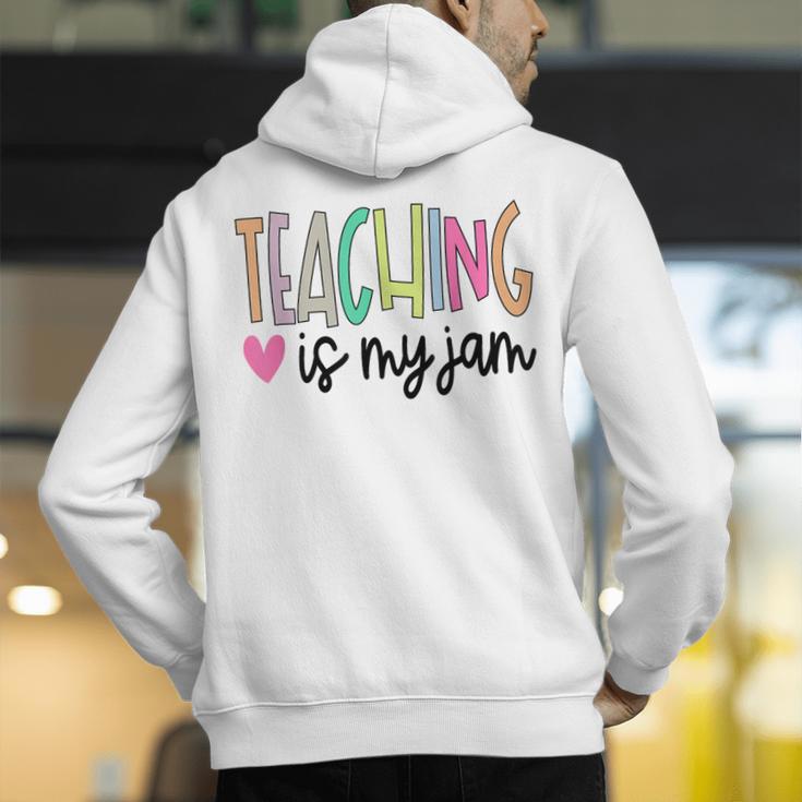 Teaching Is My Jam For Women Teacher Cute Teachers Outfit Men's Hoodie Back Print, funny gift Teaching Is My Jam For Women Teacher Cute Teachers Outfit Men's Hoodie Back Print, funny gift