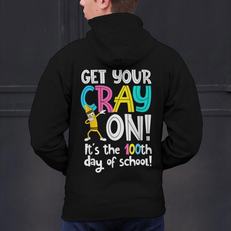 100th Day Of School Get Your Cray On Teacher Men's Hoodie Back Print, gift for family, gift for coworker 100th Day Of School Get Your Cray On Teacher Men's Hoodie Back Print, gift for family, gift for coworker