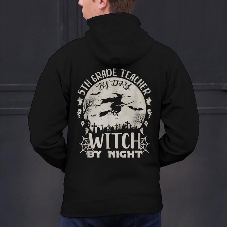 5th Grade Teacher By Day Witch By Night Halloween Men's Hoodie Back Print, gift for family, gift for coworker