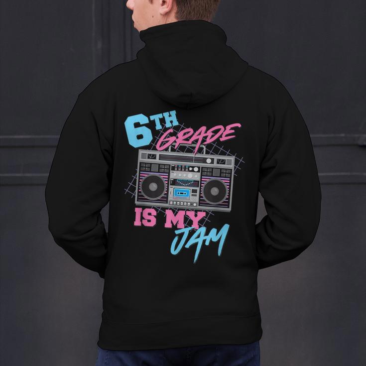 6th Grade Is My Jam Vintage 80s Boombox Teacher Student Men's Hoodie Back Print, gift for family, gift for coworker