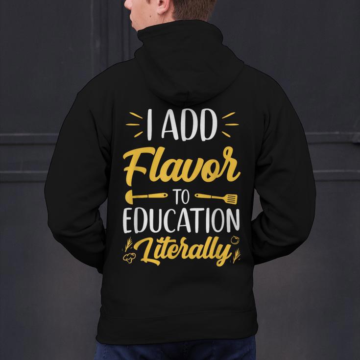I Add Flavor To Education Literally Culinary Arts Teacher Men's Hoodie Back Print, gift for family, gift for coworker I Add Flavor To Education Literally Culinary Arts Teacher Men's Hoodie Back Print, gift for family, gift for coworker