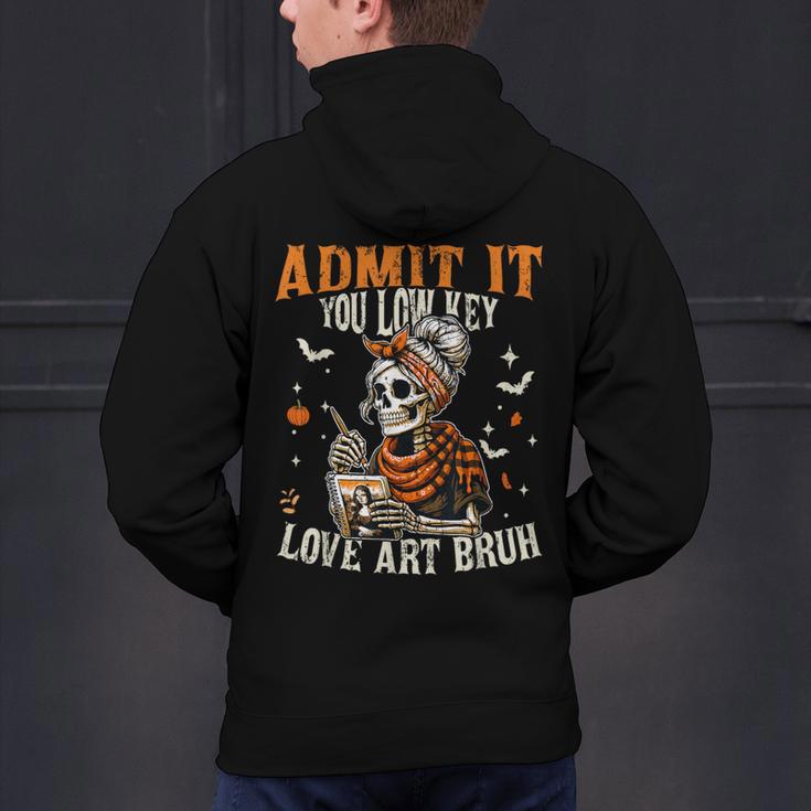 Admit It You Low Key Love Art Bruh Halloween Art Teacher Men's Hoodie Back Print, gift for family, gift for coworker Admit It You Low Key Love Art Bruh Halloween Art Teacher Men's Hoodie Back Print, gift for family, gift for coworker