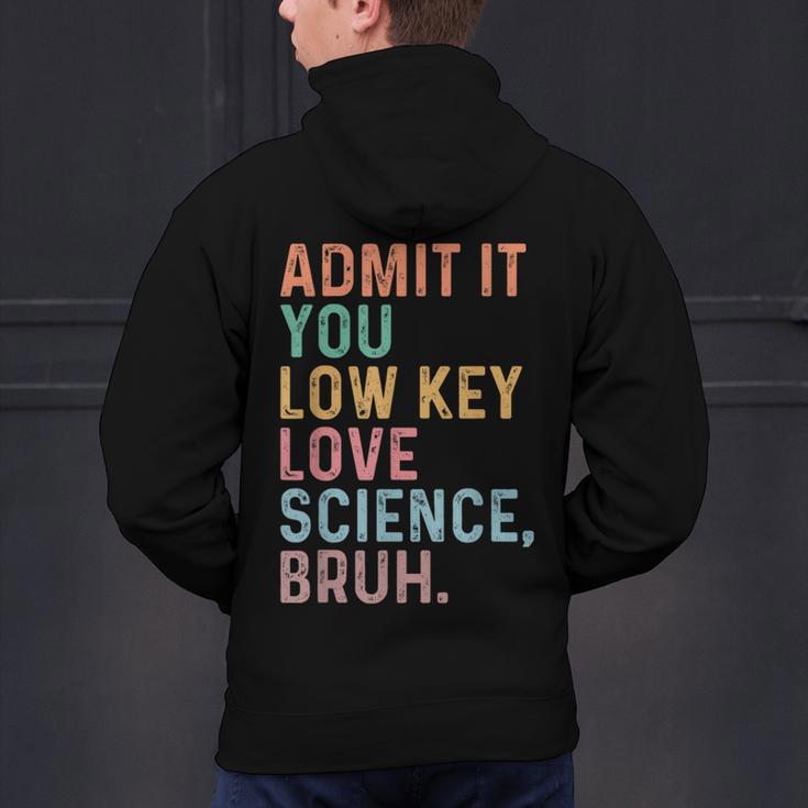 Admit It You Low Key Love Science Bruh Scientist Teacher Men's Hoodie Back Print, Science Teacher Hoodies, gift for family, gift for coworker Admit It You Low Key Love Science Bruh Scientist Teacher Men's Hoodie Back Print, Science Teacher Hoodies, gift for family, gift for coworker