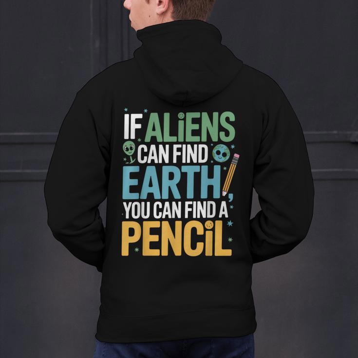 If Aliens Can Find Earth You Can Find a Pencil Teacher Men's Hoodie Back Print, gift for family, gift for coworker If Aliens Can Find Earth You Can Find a Pencil Teacher Men's Hoodie Back Print, gift for family, gift for coworker