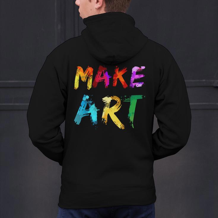 Make Art Painter Artist Teacher Artsy Men Women Kids Men's Hoodie Back Print, gift for family, gift for coworker
