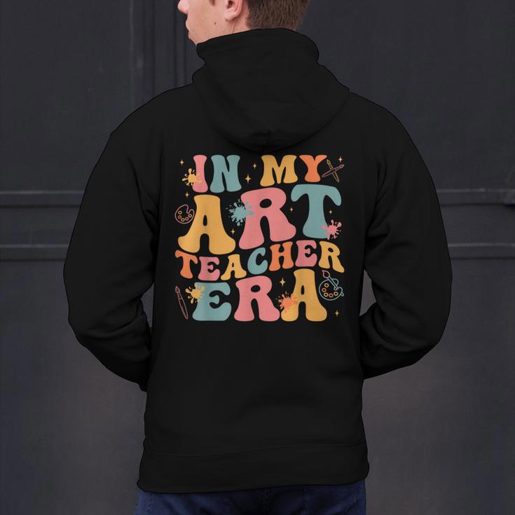 In My Art Teacher Era Artists First Day Of School Women Men's Hoodie Back Print, gift for family, gift for coworker
