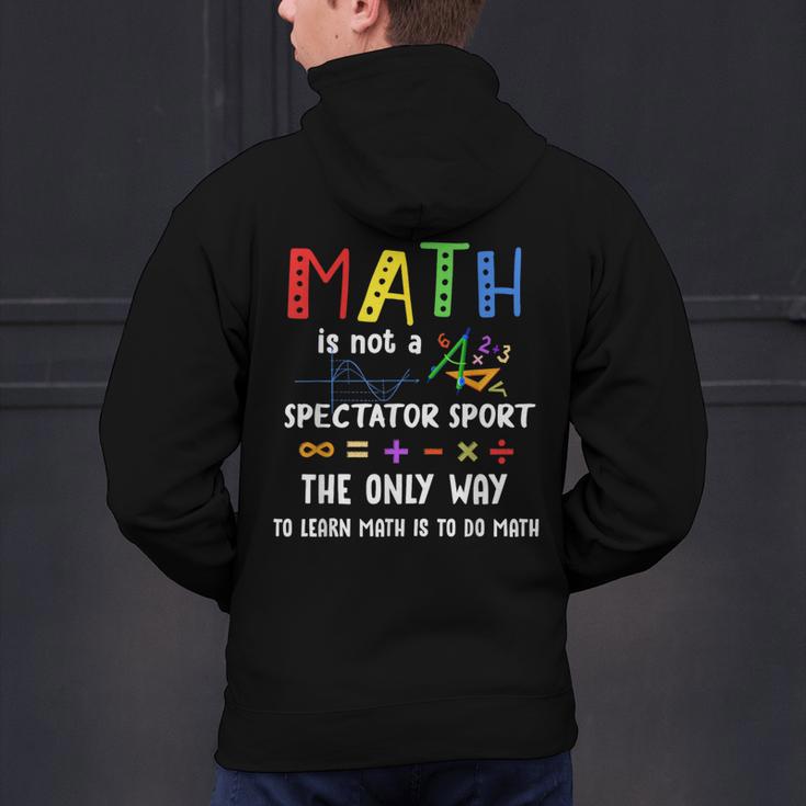 Back To School Math Is Not A Spectator Sport Math Teacher Men's Hoodie Back Print, gift for family, gift for coworker Back To School Math Is Not A Spectator Sport Math Teacher Men's Hoodie Back Print, gift for family, gift for coworker