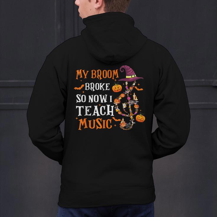 My Broom Broke So Now I Teach Music Teacher Halloween Men's Hoodie Back Print, gift for family, gift for coworker My Broom Broke So Now I Teach Music Teacher Halloween Men's Hoodie Back Print, gift for family, gift for coworker