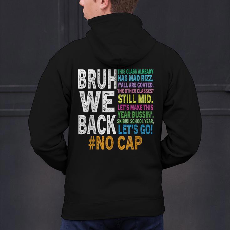 Bruh We Back Bruh No Cap We'Re Back Teacher Student Men's Hoodie Back Print, gift for family, gift for coworker