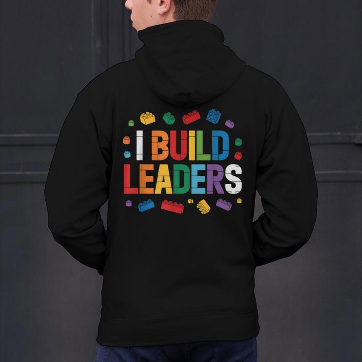 I Build Leaders Bricks Building Blocks Teacher Brick Builder Men's Hoodie Back Print, gift for family, gift for coworker
