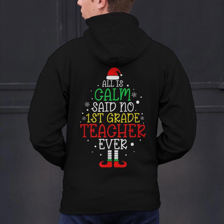 All Is Calm Said No 1st Grade Teacher Ever Christmas Teacher Men's Hoodie Back Print, gift for family, gift for coworker All Is Calm Said No 1st Grade Teacher Ever Christmas Teacher Men's Hoodie Back Print, gift for family, gift for coworker