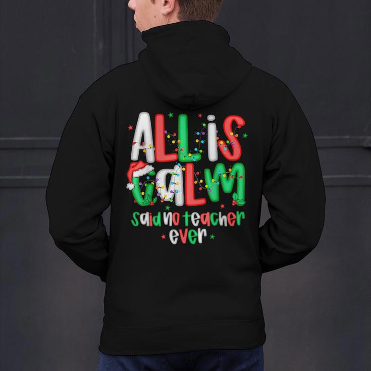 All Calm Said No Teacher Teacher Christmas Lights Men's Hoodie Back Print, gift for family, gift for coworker All Calm Said No Teacher Teacher Christmas Lights Men's Hoodie Back Print, gift for family, gift for coworker