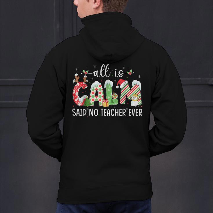 All Is Calm Said No Teacher Ever Teacher Christmas Men's Hoodie Back Print, gift for family, gift for coworker All Is Calm Said No Teacher Ever Teacher Christmas Men's Hoodie Back Print, gift for family, gift for coworker