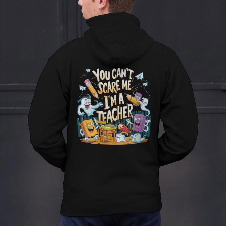 You Can't Scare Me I'm A Teacher Cool Math Teacher Halloween Men's Hoodie Back Print, gift for family, gift for coworker You Can't Scare Me I'm A Teacher Cool Math Teacher Halloween Men's Hoodie Back Print, gift for family, gift for coworker