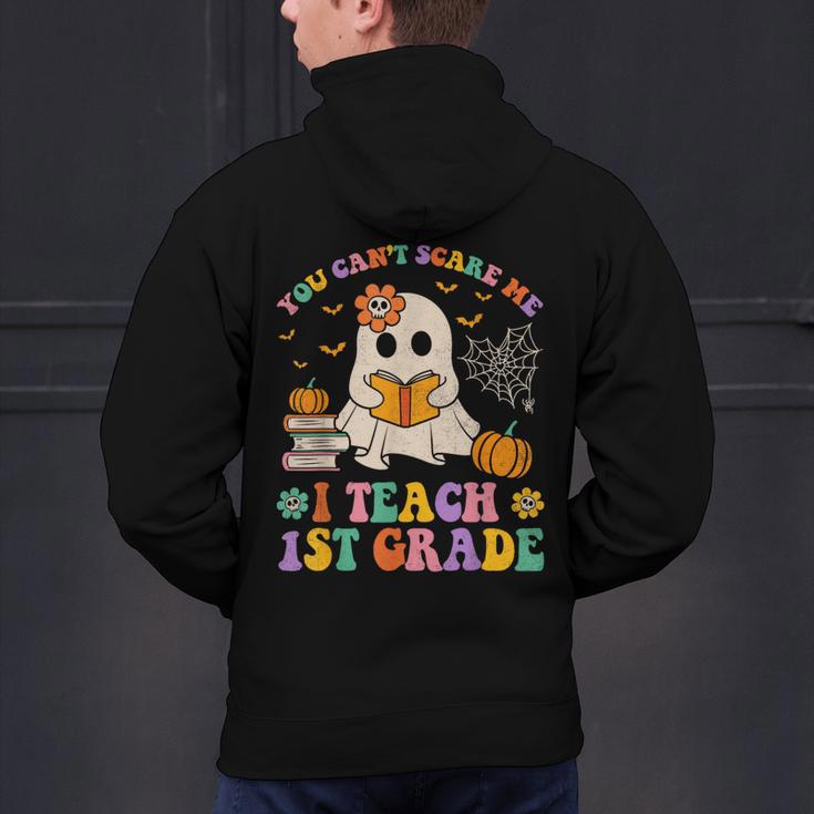 You Can't Scare Me I Teach 1st Grade Teacher Halloween Ghost Men's Hoodie Back Print, gift for family, gift for coworker You Can't Scare Me I Teach 1st Grade Teacher Halloween Ghost Men's Hoodie Back Print, gift for family, gift for coworker