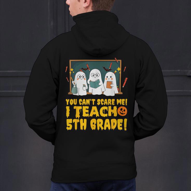 You Can't Scare Me I Teach 5th Grade Teacher Halloween Men's Hoodie Back Print, gift for family, gift for coworker You Can't Scare Me I Teach 5th Grade Teacher Halloween Men's Hoodie Back Print, gift for family, gift for coworker