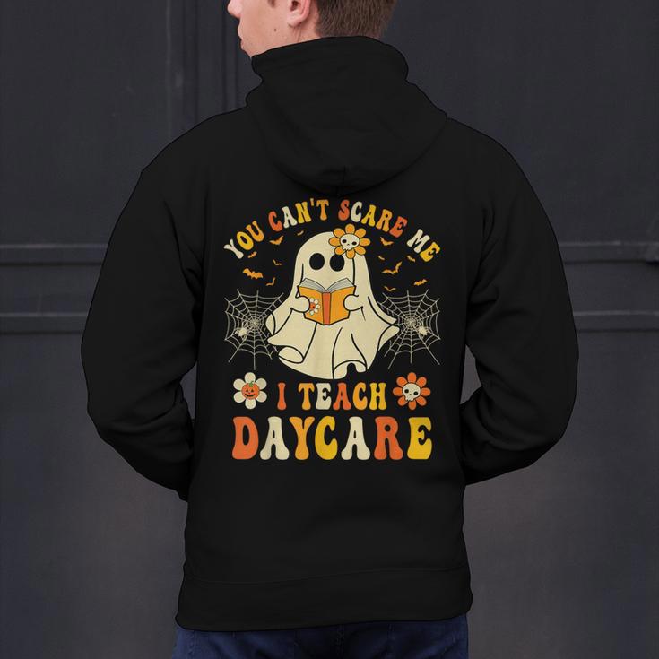 You Can’t Scare Me I Teach Daycare Teacher Halloween Ghost Men's Hoodie Back Print, gift for family, gift for coworker