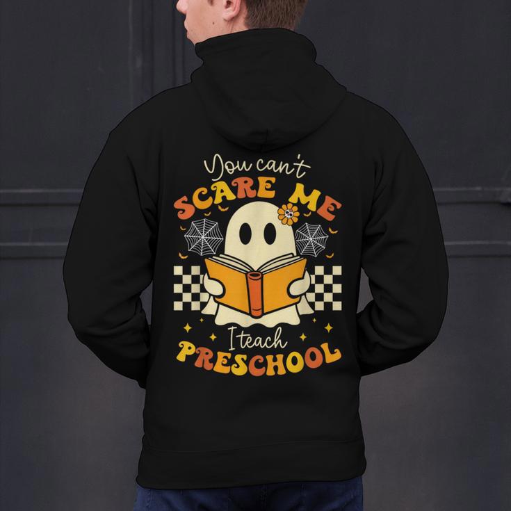 You Can't Scare Me I Teach Preschool Teacher Halloween Ghost Men's Hoodie Back Print, gift for family, gift for coworker