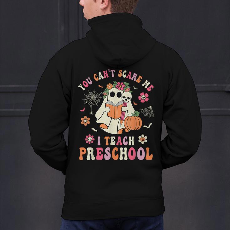 You Can't Scare Me I Teach Preschool Teacher Team Halloween Men's Hoodie Back Print, gift for family, gift for coworker You Can't Scare Me I Teach Preschool Teacher Team Halloween Men's Hoodie Back Print, gift for family, gift for coworker