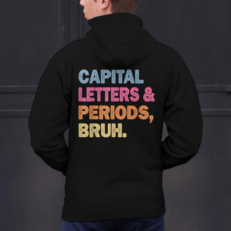 Capital Letters And Periods Bruh Teacher Bruh Teache Men's Hoodie Back Print, gift for family, gift for coworker Capital Letters And Periods Bruh Teacher Bruh Teache Men's Hoodie Back Print, gift for family, gift for coworker