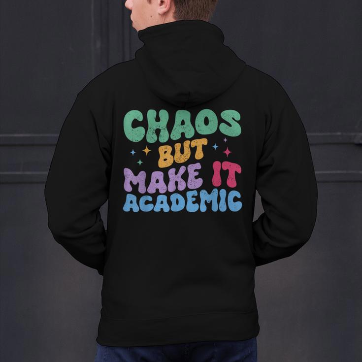 Chaos But Make It Academic Teacher Back To School Men's Hoodie Back Print, gift for family, gift for coworker