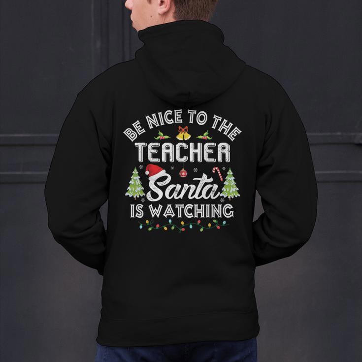 Christmas Be Nice To The Teacher Santa Is Watching Xmas Men's Hoodie Back Print, gift for family, gift for coworker Christmas Be Nice To The Teacher Santa Is Watching Xmas Men's Hoodie Back Print, gift for family, gift for coworker
