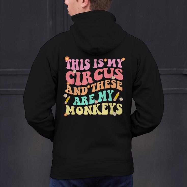 This Is My Circus And These Are My Monkeys School Teacher Men's Hoodie Back Print, gift for family, gift for coworker