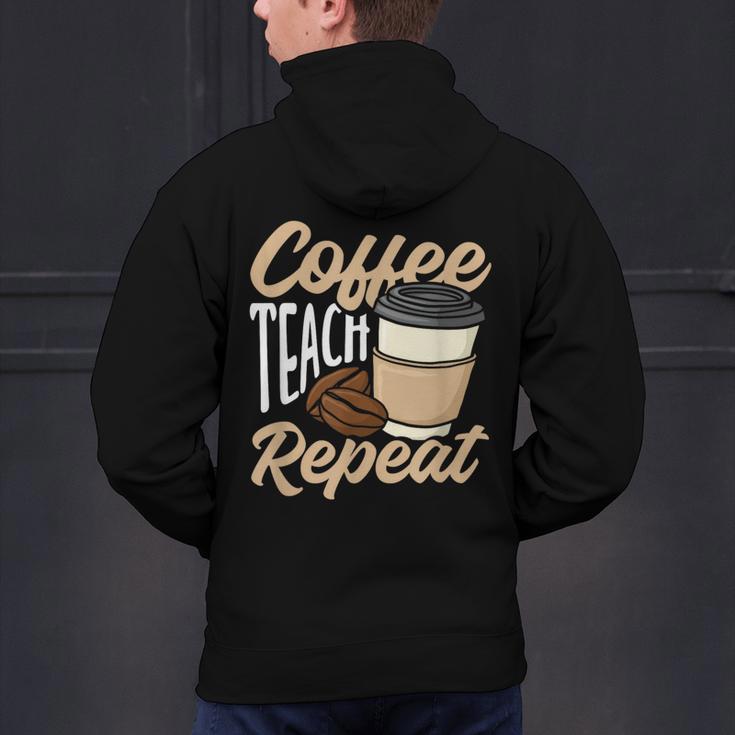 Coffee Teach Repeat Teacher Men's Hoodie Back Print, gift for family, gift for coworker Coffee Teach Repeat Teacher Men's Hoodie Back Print, gift for family, gift for coworker