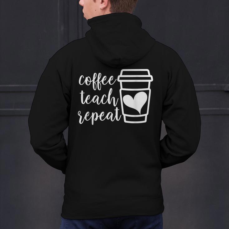 Coffee Teach Repeat Women's Misses Plus Size Teacher Men's Hoodie Back Print, gift for family, gift for coworker Coffee Teach Repeat Women's Misses Plus Size Teacher Men's Hoodie Back Print, gift for family, gift for coworker