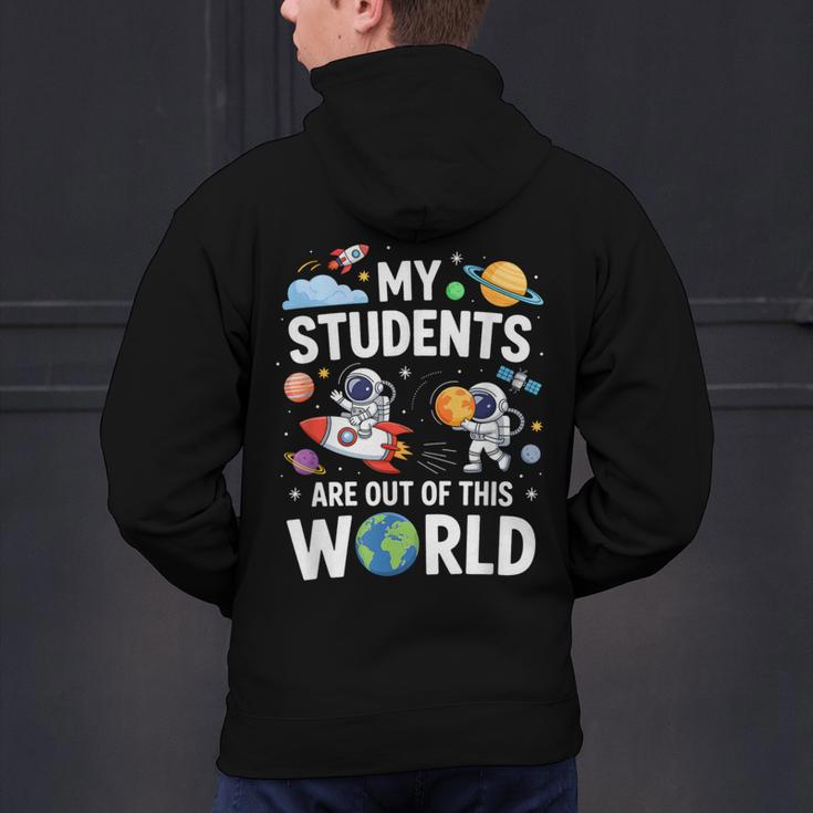 Cute School Teacher My Students Are Out Of This World Space Men's Hoodie Back Print, gift for family, gift for coworker