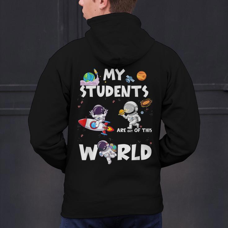 Cute Teacher My Students Are Out-Of This World Space Men's Hoodie Back Print, gift for family, gift for coworker